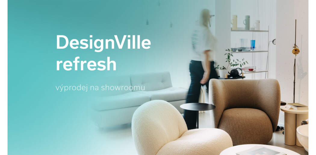 Velký refresh DesignVille showroomu